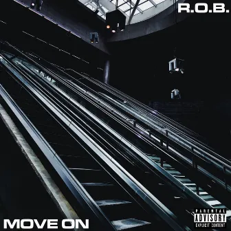 Move On by R.O.B.