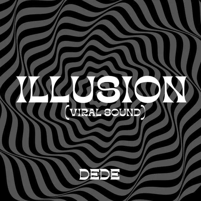 Illusion (Viral Sound)