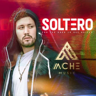 Soltero by Ache