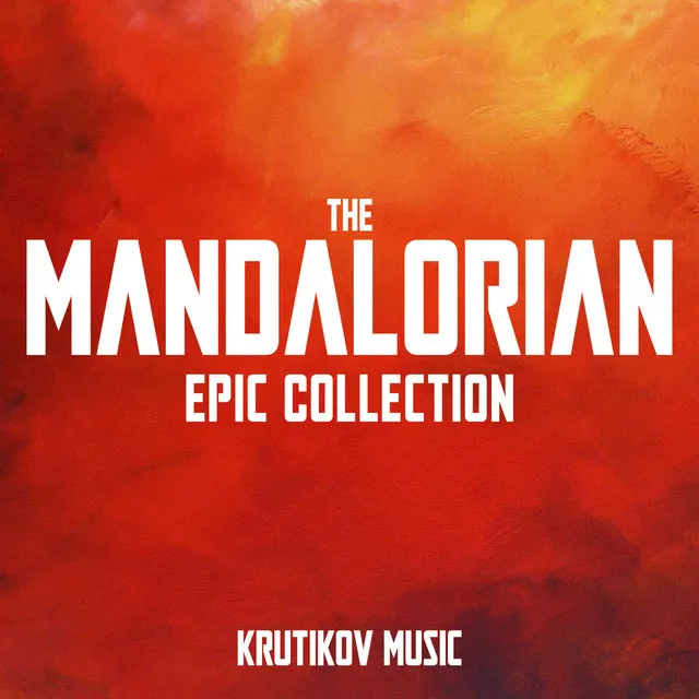 The Mandalorian x Force Theme - Epic Version