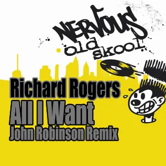 All I Want (John Robinson Remix) by Richard Rogers