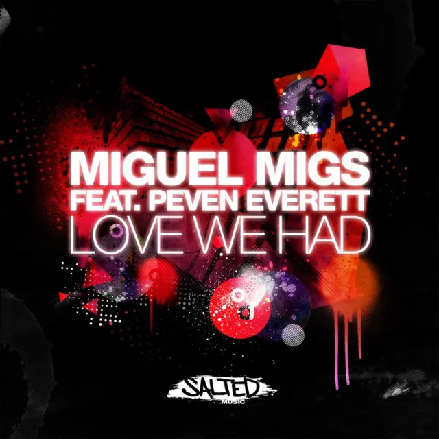 Love We Had - Miguel Migs Salted Dub Deluxe