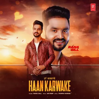 Haan Karwake by Rana Gill