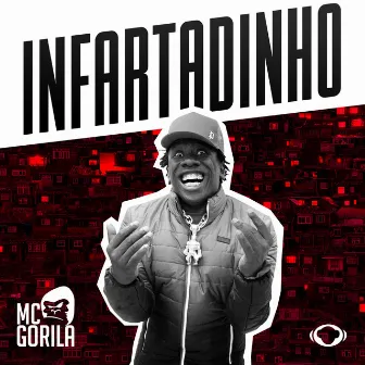 Infartadinho by Mc Gorila