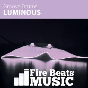 Luminous by Groove Drums