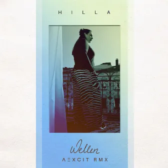 Wellen (Aexcit RMX) by HILLA