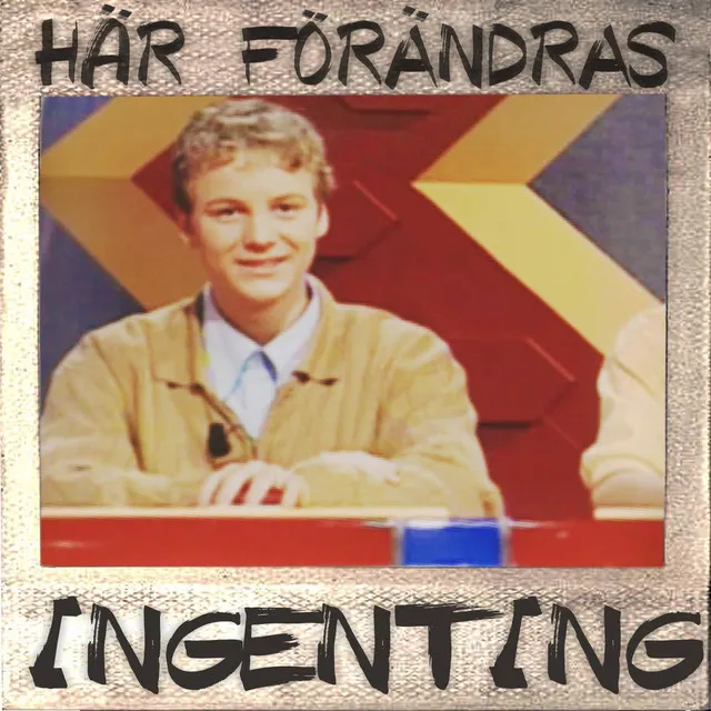 Här förändras ingenting