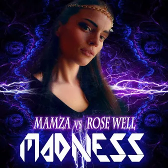 Madness (Mamza vs. Rose Well) by Rose Well