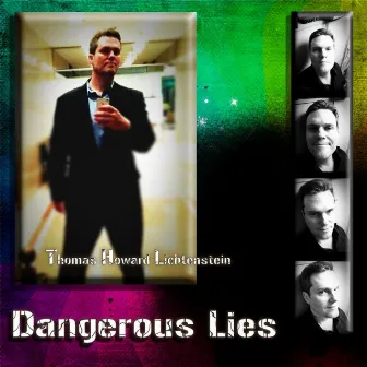 Dangerous Lies by Thomas Howard Lichtenstein