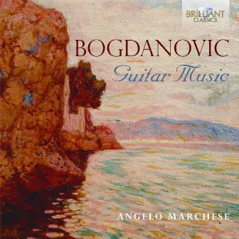 Bogdanovic: Guitar Music by Dušan Bogdanović