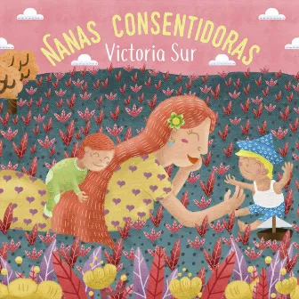 Nanas Consentidoras by Victoria Sur