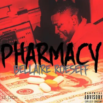 Pharmacy by BellaireRo$eff