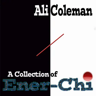 A Collection of Ener-Chi by Ali Coleman