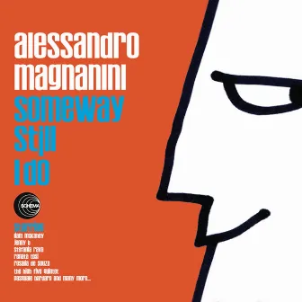 Someway Still I Do by Alessandro Magnanini