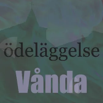 Ödeläggelse by Vanda