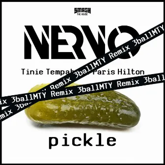 Pickle (3BallMTY Remix) by 3BallMTY