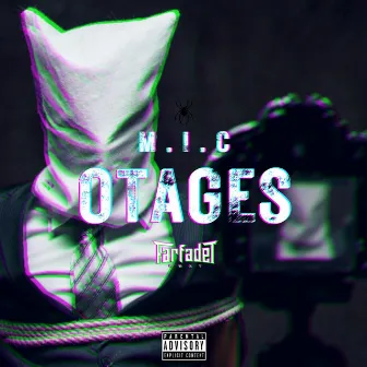 Otages by M.I.C