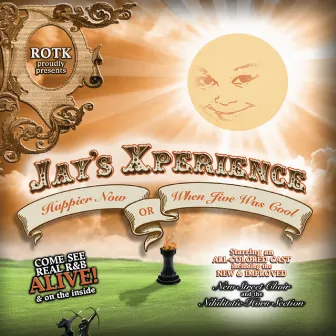 Happier Now: Or When Jive Was Cool by Jay's Xperience