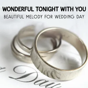 Wonderful Tonight with You: Beautiful Melody for Wedding Day - Jazz Music for Young Couples, Acoustic Party with Jazz Band by Moody Jazz Collection