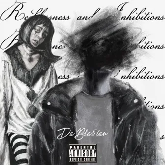 Recklessness and Inhibitions by DaBla5ian