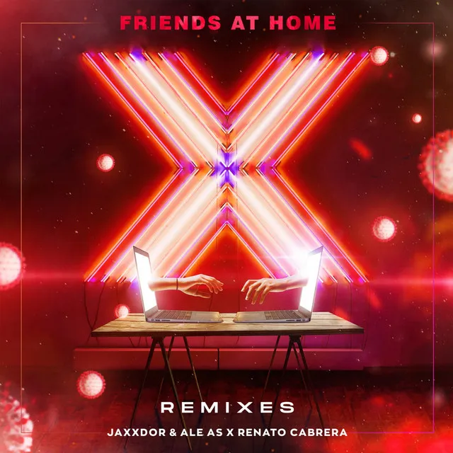 Friends at Home Remixes