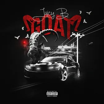 G.O.A.T by Juicy B