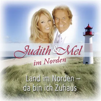 Judith & Mel im Norden: Land im Norden - da bin ich Zuhaus by Judith & Mel