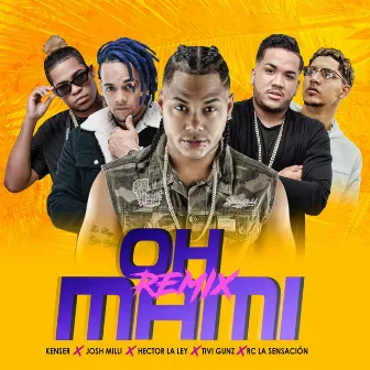 Oh Mami (Remix) by Hector La Ley