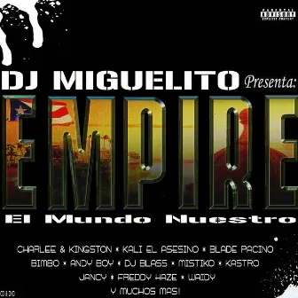 Empire The Album by DJ Miguelito