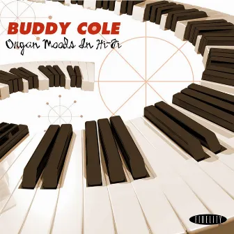 Organ Moods In Hi-Fi by Buddy Cole