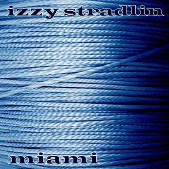 Miami by Izzy Stradlin