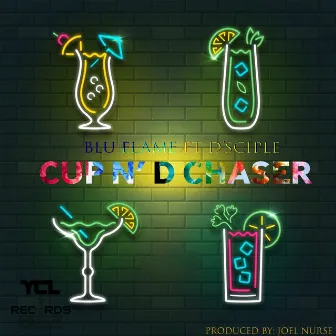 Cup N' D Chaser (feat. Disc'ple) by Blu Flame