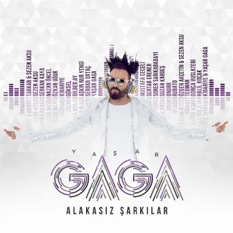 Alakasız Şarkılar, Vol. 1 by Yaşar Gaga