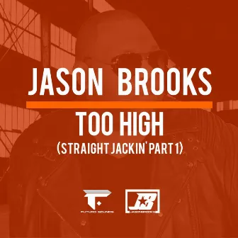 Too High by Jason Brooks