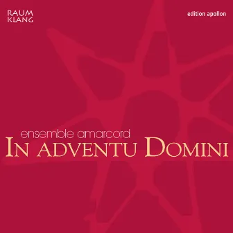 In Adventu Domini (vocal christmas music) by Amarcord