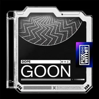 Goon by dope