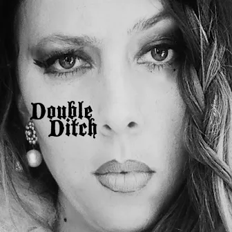 Double Ditch by Tasha Miller