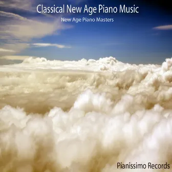 Classical New Age Piano Music by New Age Piano Masters