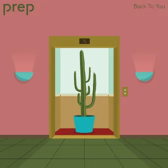 Back To You by PREP