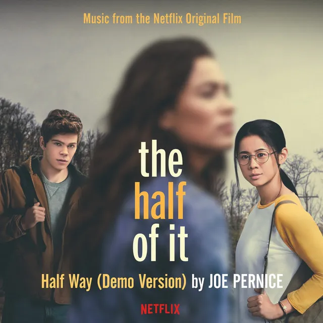 Half Way (Music from the Netflix Original Film) [Demo Version]