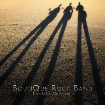 Dans Le Ciel Où J'Habite by BoutiQue Rock Band