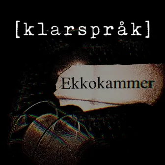 Ekkokammer by Klarspråk