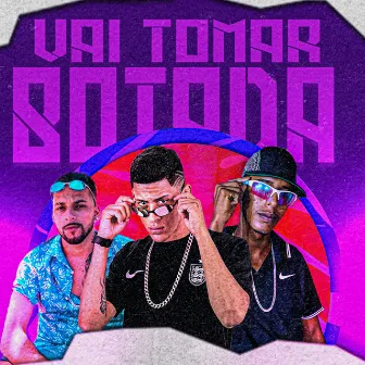 Vai Tomar Botada by Jota