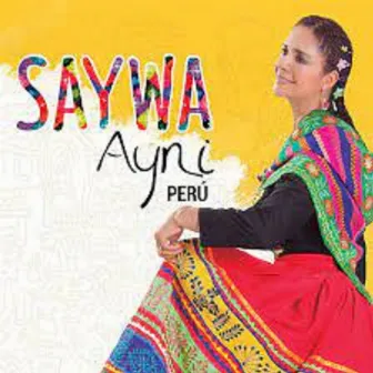 Ayni Perú by Saywa