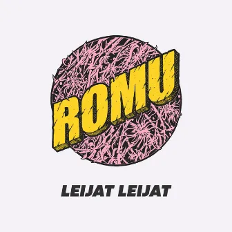 Leijat leijat by Romu