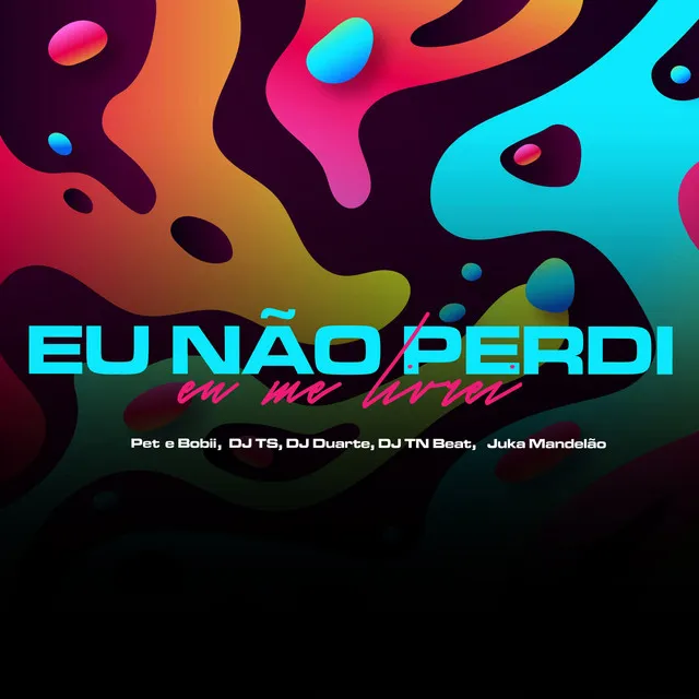 Eu Não Perdi, Eu Me Livrei (feat. DJ TS & Juka Mandelão)