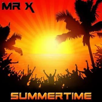 Summertime by Mr X