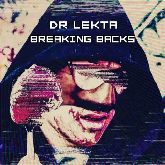 Breaking Backs by Dr Lekta