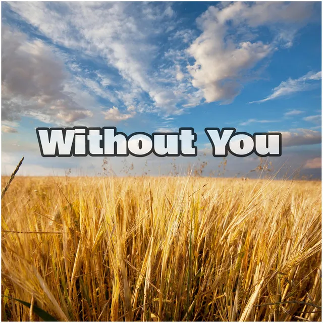 Without You - 1519 Music Group Remix