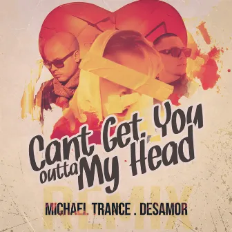 Cant Get You Outta My Head by Michael Trance